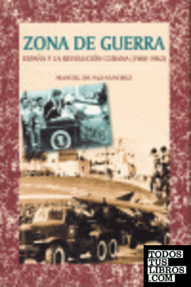 Zona de guerra. España y la revolución cubana (1960-1962)
