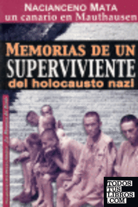 Memorias de un superviviente del holocausto nazi