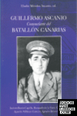 Guillermo Ascanio, comandante del Batallón Canarias