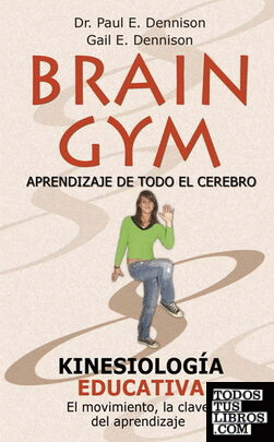 Brain gym. Aprendizaje de todo el cerebro