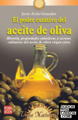 El poder curativo del aceite de oliva