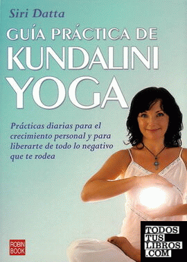 Guía práctica de kundalini yoga