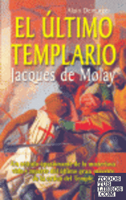 El último gran templario, Jacques de Molay