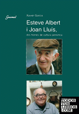 Esteve Albert i Joan Lluís, dos homes de cultura pirinenca