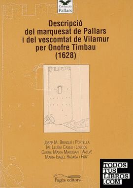 Descripció del marquesat de Pallars i del vescomtat de Vilamur per Onofre Timbau (1628)
