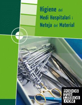 Higiene del medi hospitalari i neteja del material Grau Mitjà