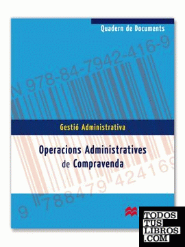 Quadern de documents -  Operacions Administratives de Compravenda