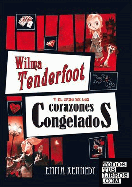 Wilma Tenderfoot y el caso de los corazones congelados