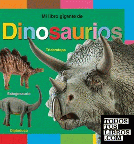 Mi libro gigante de dinosaurios