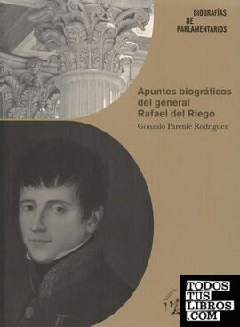 Apuntes biográficos del general Rafael del Riego