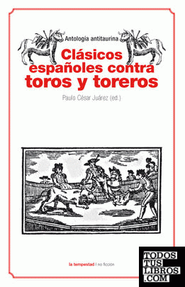 Clásicos españoles contra toros y toreros