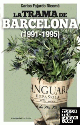 La trama de Barcelona (1991-1995)