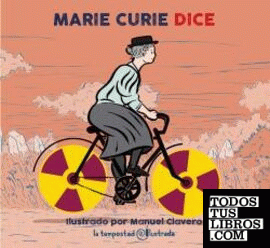 Marie Curie dice
