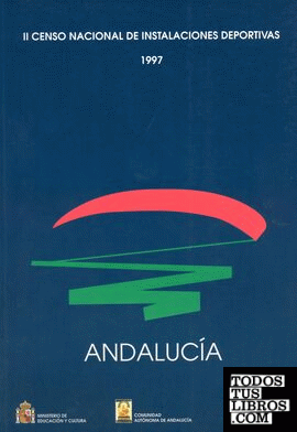 II censo nacional de instalaciones deportivas 1997. Andalucía