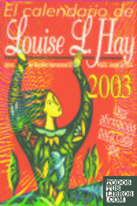 El calendario de Louise L. Hay 2003