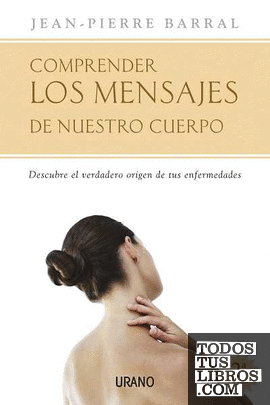 Comprender los mensajes de nuestro cuerpo