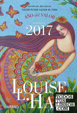 Agenda Louise Hay 2017. Año del valor