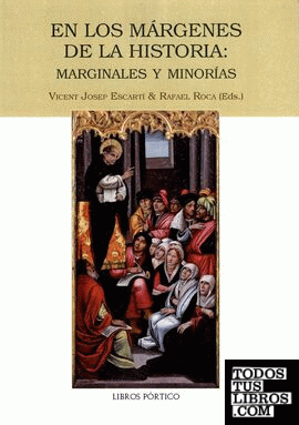 En los márgenes de la historia: marginales y minorías