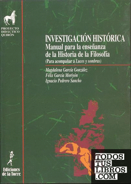 Investigación histórica. Manual para la enseñanza de la historia de la filosofía
