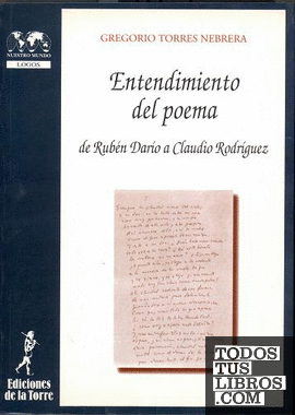 Entendimiento del poema. De Rubén Darío a Claudio Rodríquez