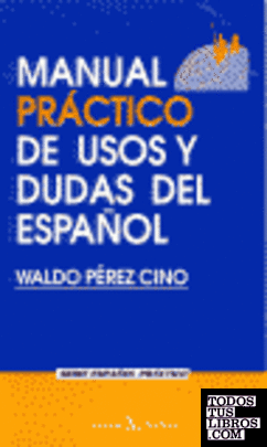 Manual práctico de usos y dudas del español