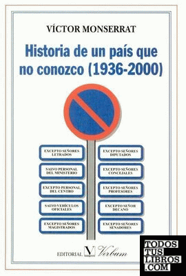 Historia de un país que no conozco (1936-2000)