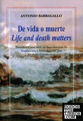 De vida o muerte = Life and death matters