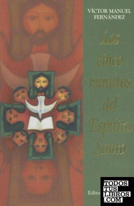 Los cinco minutos del Espíritu Santo