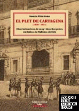 El plet de Cartagena (1850-1855)