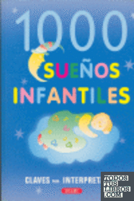1000 claves para interpretar sueños infantiles