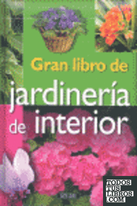 GRAN LIBRO DE JARDINERIA DE INTERIOR