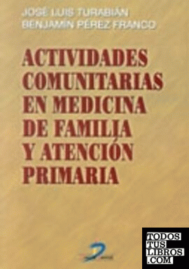Actividades comunitarias en medicina de familia y atención primaria