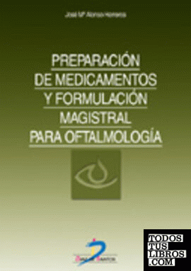 Preparación de medicamentos y formulación magistral para oftalmología