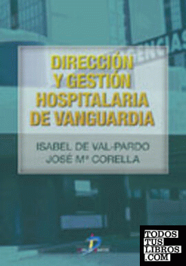 Dirección y gestión hospitalaria de vanguardia