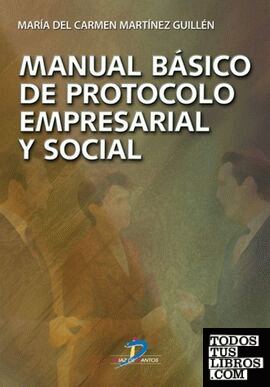 Manual básico de protocolo empresarial y social