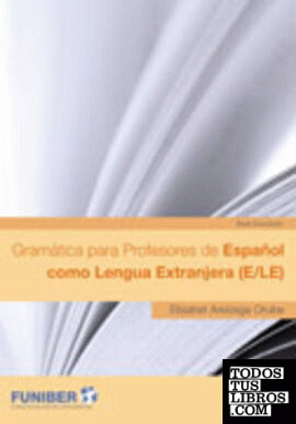 Gramática para Profesores de Español como Lengua Extranjera (E/LE)