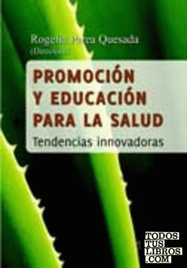 Promoción y educación para la salud.