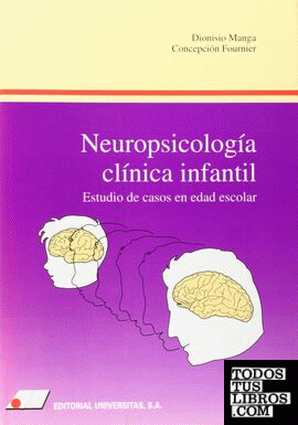 Neuropsicología clínica infantil : estudio de casos en edad escolar