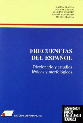 Frecuencias del español : diccionarios y estudios léxicos y morfológicos