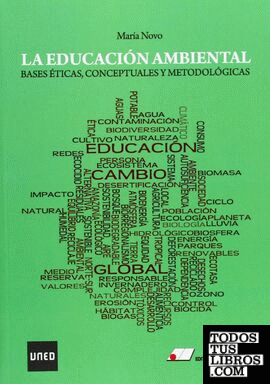 La educaci¢n ambiental : bases ticas, conceptuales y metodol¢gicas