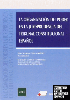 La organización del poder en la jurisprudencia del Tribunal Constitucional español