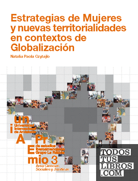Estrategias de mujeres y nuevas territorialidades en contextos de globalización