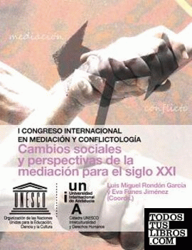 I Congreso Internacional en Mediación y Conflictología. 17 y 18 de diciembre 2010, Baeza (Jaén)