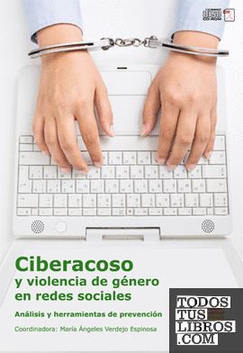 Ciberacoso y violencia de género en redes sociales.