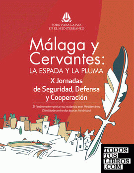 Málaga y Cervantes: la espada y la pluma