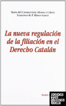 La Nueva Regulación de la Filiación en el Derecho Catalan