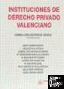 Instituciones de Derecho Privado Valenciano