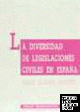 La Diversidad de Legislaciones Civiles en España