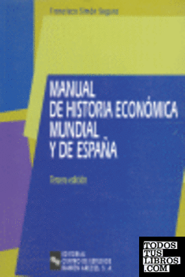 Manual de historia económica mundial y de España
