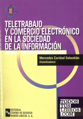 Teletrabajo y comercio electrónico en la Sociedad de la Información